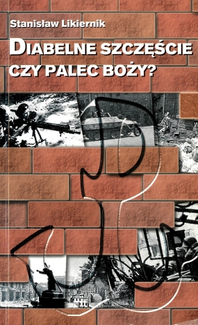 Diabelne szczęście czy palec Boży? Wspomnienia